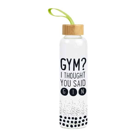 Waterfles met tekst; GYM? I thought you said Gin